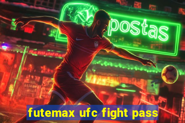 futemax ufc fight pass